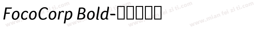 FocoCorp Bold字体转换